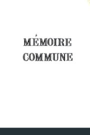 Mémoire Commune Mémoire Commune