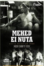 Men Don't Cry Men Don't Cry