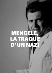Mengele, the hunt for a Nazi criminal Mengele, the hunt for a Nazi criminal