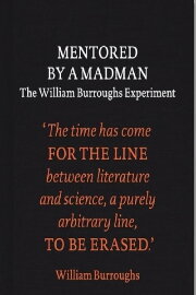 Mentored by a Madman