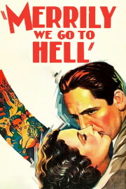 Merrily We Go to Hell Merrily We Go to Hell