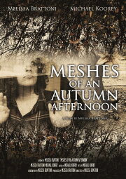 Meshes of an Autumn Afternoon Meshes of an Autumn Afternoon