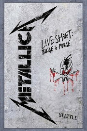 Metallica: Live Shit - Binge & Purge, Seattle 1989 Metallica: Live Shit - Binge & Purge, Seattle 1989