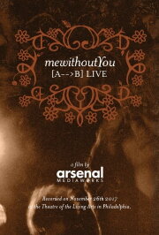 mewithoutYou [ A → B ] Live