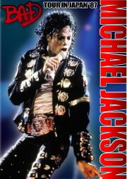 Michael Jackson: Bad Japan Tour '87 Michael Jackson: Bad Japan Tour '87