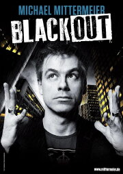 Michael Mittermeier - Blackout Michael Mittermeier - Blackout