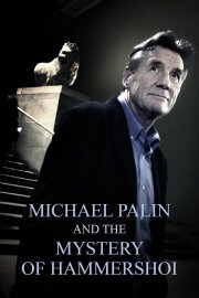 Michael Palin & the Mystery of Hammershøi Michael Palin & the Mystery of Hammershøi