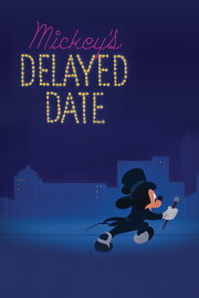 Mickey's Delayed Date Mickey's Delayed Date