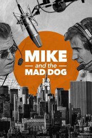 Mike and the Mad Dog Mike and the Mad Dog