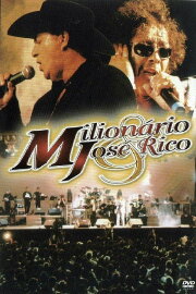 Milionário & José Rico - As Gargantas de Ouro do Brasil Ao Vivo