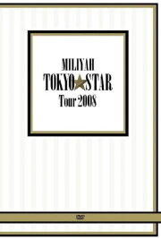MILIYAH TOKYO STAR Tour 2008