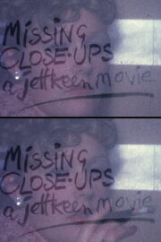 Missing Close-ups Missing Close-ups