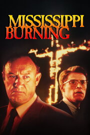Mississippi Burning Mississippi Burning