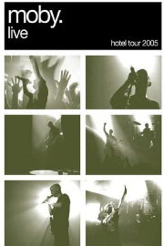 Moby: Live - Hotel Tour 2005