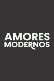 Modern Loves Modern Loves
