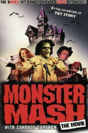 Monster Mash: The Movie Monster Mash: The Movie