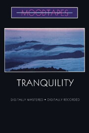 Moodtapes - Tranquility Moodtapes - Tranquility