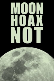 Moon Hoax Not Moon Hoax Not