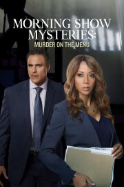 Morning Show Mysteries: Murder on the Menu Morning Show Mysteries: Murder on the Menu