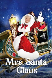 Mrs. Santa Claus Mrs. Santa Claus