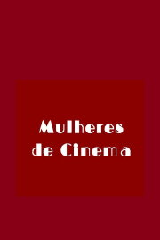 Mulheres de Cinema