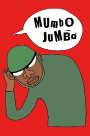 Mumbo Jumbo Mumbo Jumbo