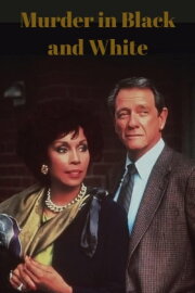 Murder in Black and White Murder in Black and White