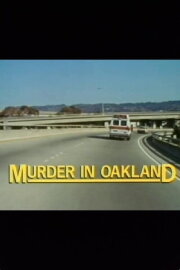 Murder in Oakland Murder in Oakland