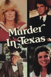Murder in Texas Murder in Texas