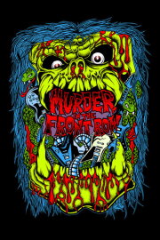 Murder in the Front Row: The San Francisco Bay Area Thrash Metal Story Murder in the Front Row: The San Francisco Bay Area Thrash Metal Story