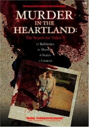 Murder in the Heartland: The Search For Video X Murder in the Heartland: The Search For Video X