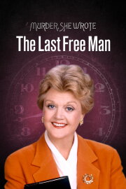 Murder, She Wrote: The Last Free Man Murder, She Wrote: The Last Free Man