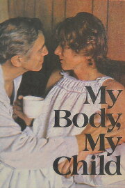 My Body, My Child My Body, My Child