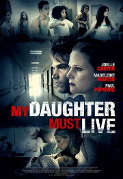 My Daughter Must Live