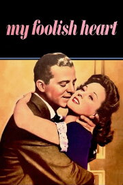 My Foolish Heart My Foolish Heart