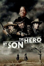 My Son, the Hero