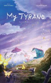 My Tyrano: Together, Forever My Tyrano: Together, Forever