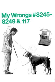 My Wrongs #8245–8249 & 117 My Wrongs #8245–8249 & 117