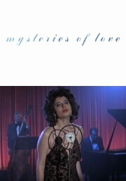Mysteries of Love Mysteries of Love