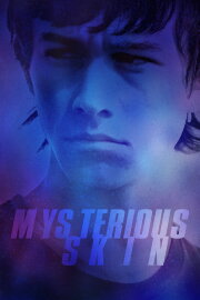 Mysterious Skin Mysterious Skin