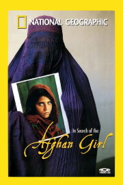 National Geographic : Search for the Afghan Girl National Geographic : Search for the Afghan Girl
