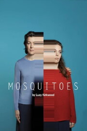 National Theatre Archive: Mosquitoes