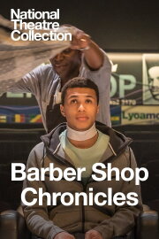 National Theatre Live: Barber Shop Chronicles
