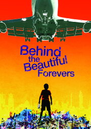 National Theatre Live: Behind the Beautiful Forevers National Theatre Live: Behind the Beautiful Forevers