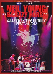 Neil Young & Crazy Horse: Austin City Limits 2012 Neil Young & Crazy Horse: Austin City Limits 2012