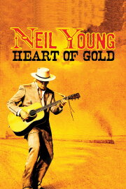 Neil Young: Heart of Gold Neil Young: Heart of Gold