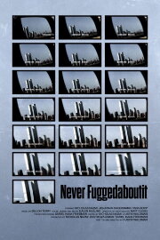 Never Fuggedaboutit