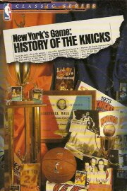 New York's Game: History of the Knicks (1946-1990) New York's Game: History of the Knicks (1946-1990)