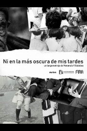 Ni en la más oscura de mis tardes