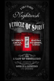 Nightwish: Vehicle Of Spirit Nightwish: Vehicle Of Spirit